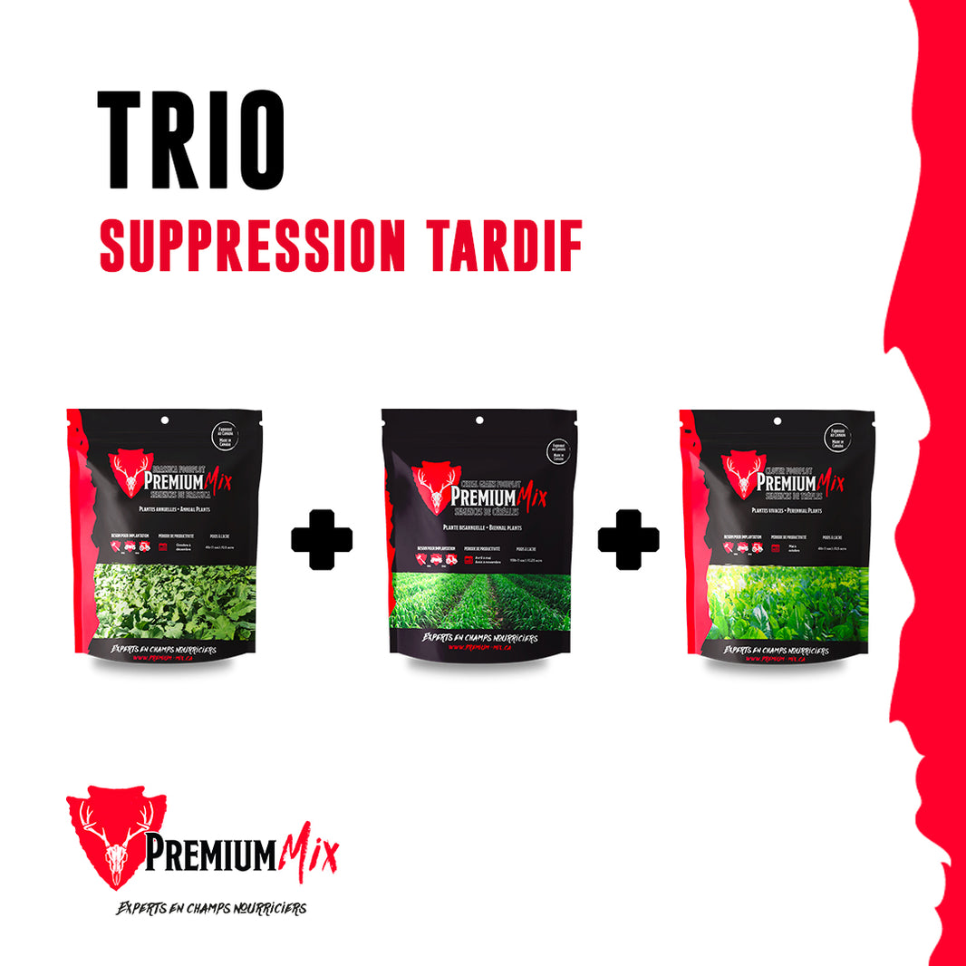 Trio supression tardif - 1 âcre